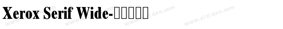 Xerox Serif Wide字体转换